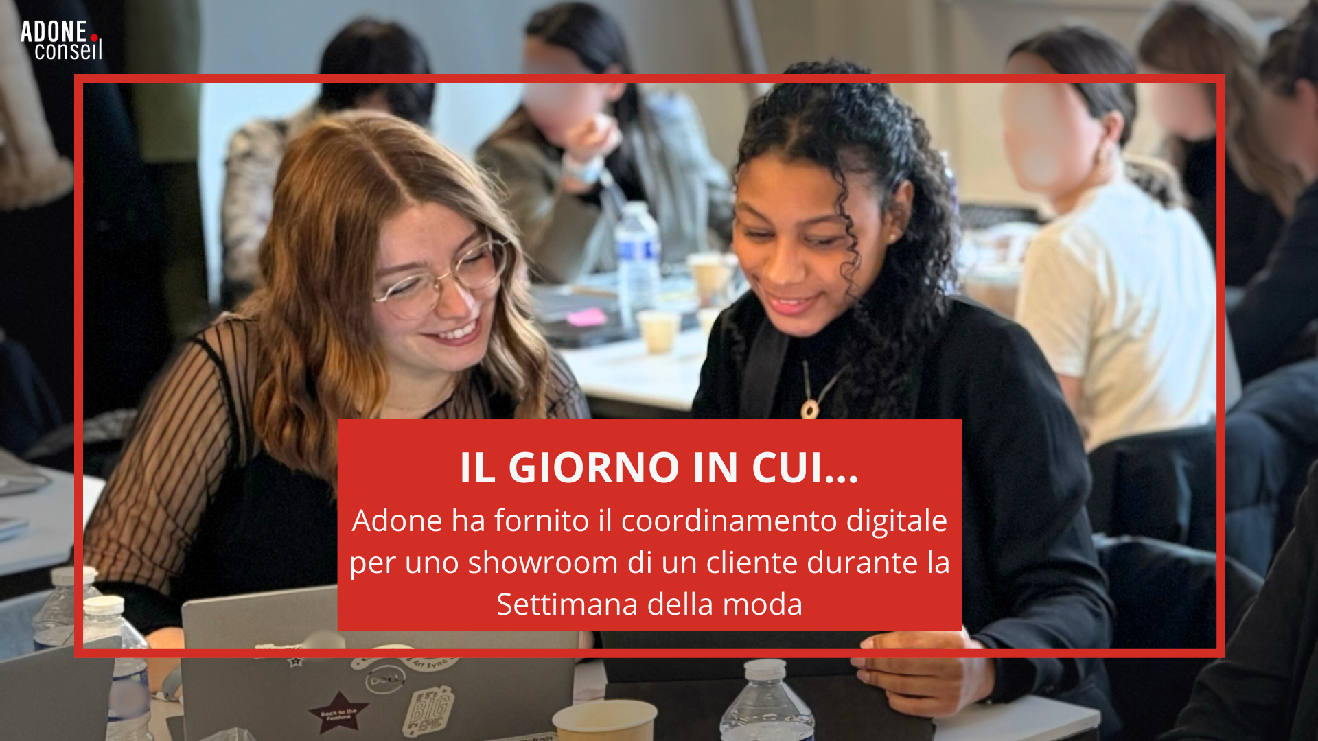 Adone ha fornito il coordinamento digitale per uno showroom di un cliente durante la Settiman della moda